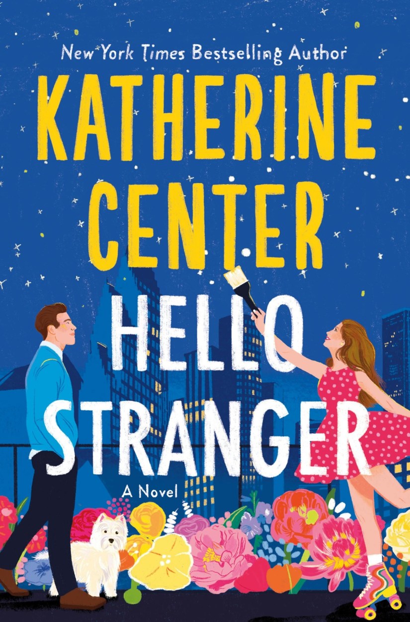 Hello Stranger by Katherine Center